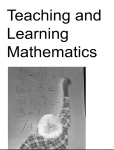 Teaching and Learning Mathematics